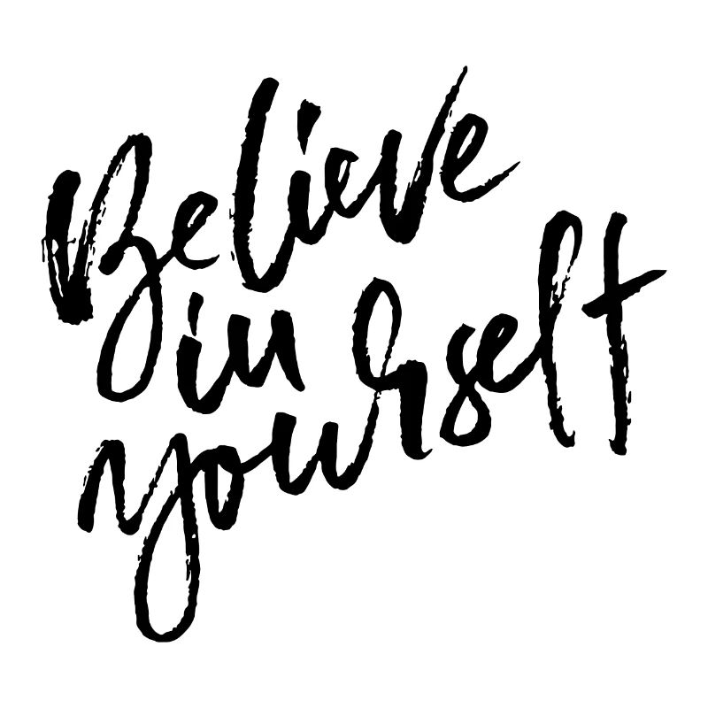 Croyez en vous Croyez en vous-même positivité