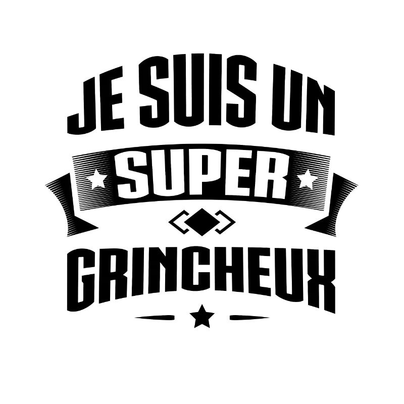 SUPER GRINCHEUX