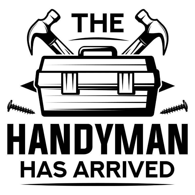 The Handyman Has Arrived