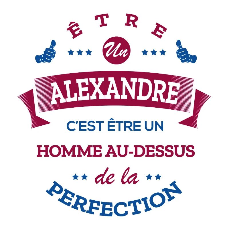 ALEXANDRE PARFAIT - NOM ALEXANDRE