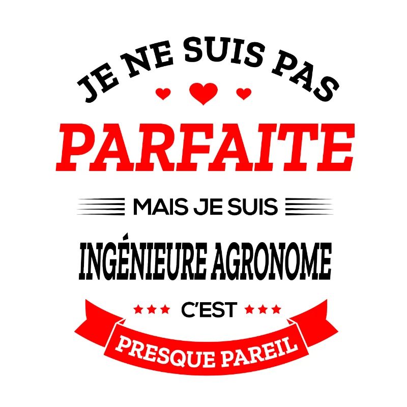 INGÉNIEURE AGRONOME PARFAITE