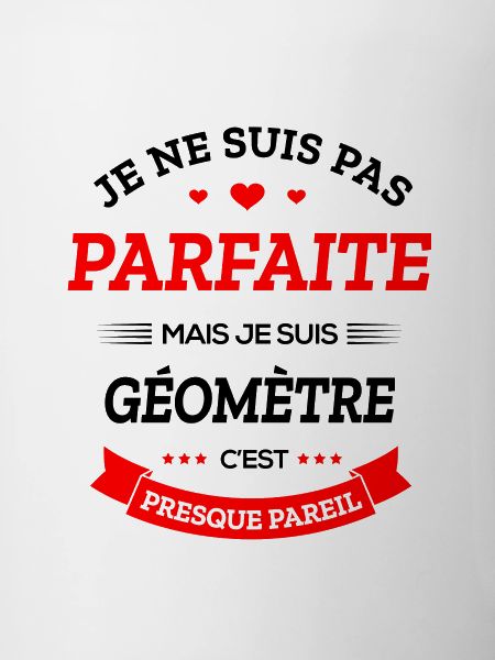 GÉOMÈTRE PARFAITE