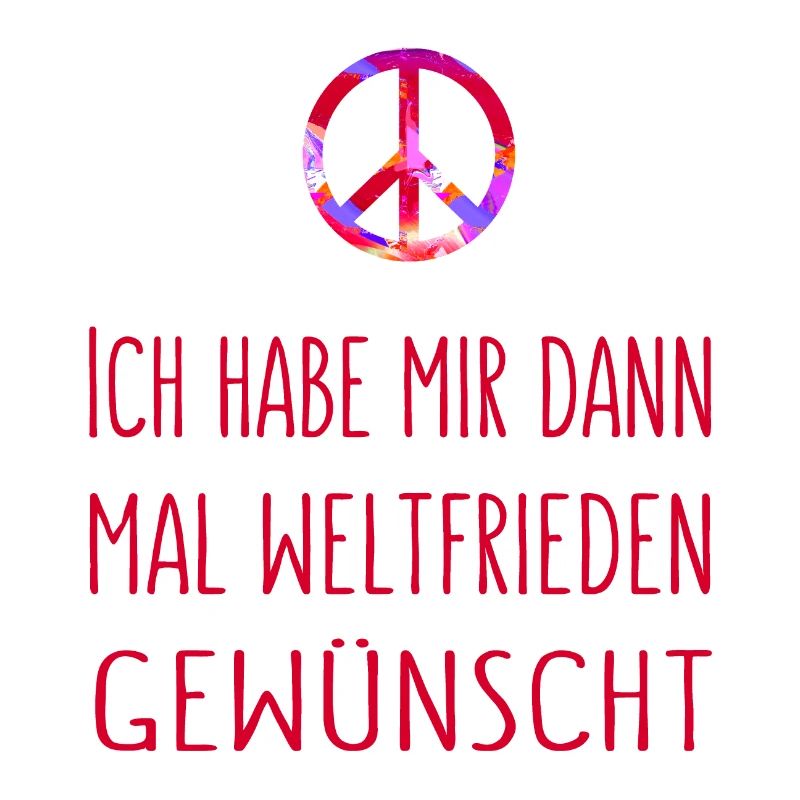 Ich habe mir dann mal Weltfrieden gewünscht - rot