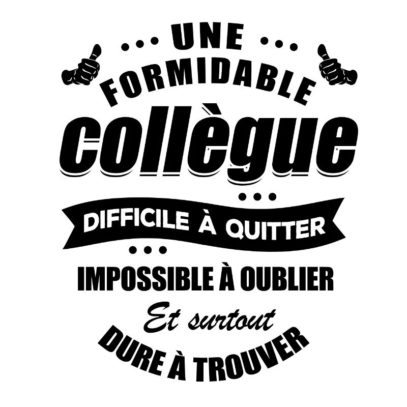 MEILLEURE COLLÈGUE IMPOSSIBLE À OUBLIER