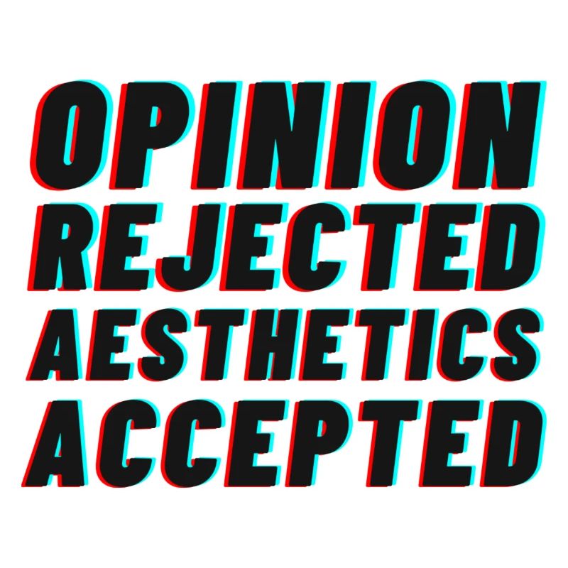 Avis rejeté, Esthétique acceptée !