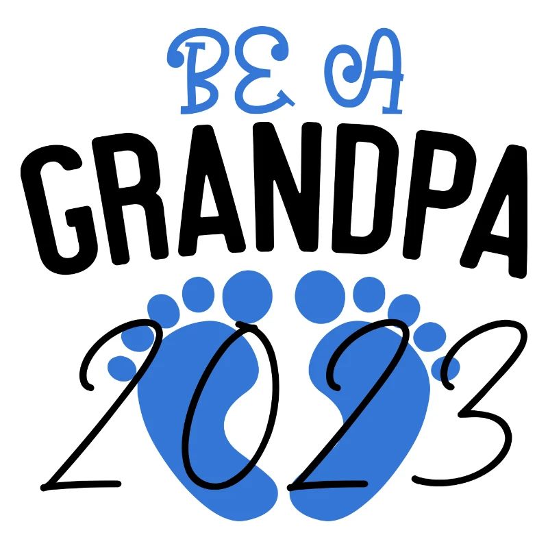 Werdender Opa 2023, 2023 werde ich Opa, 2023 Opa