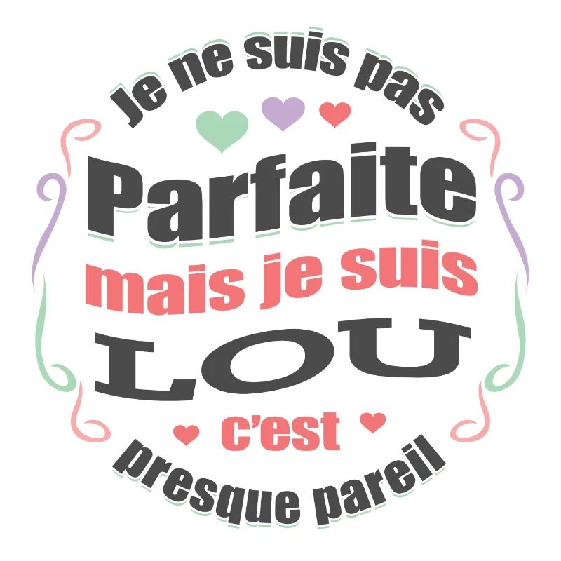 LOU PARFAITE - PRENOM LOU
