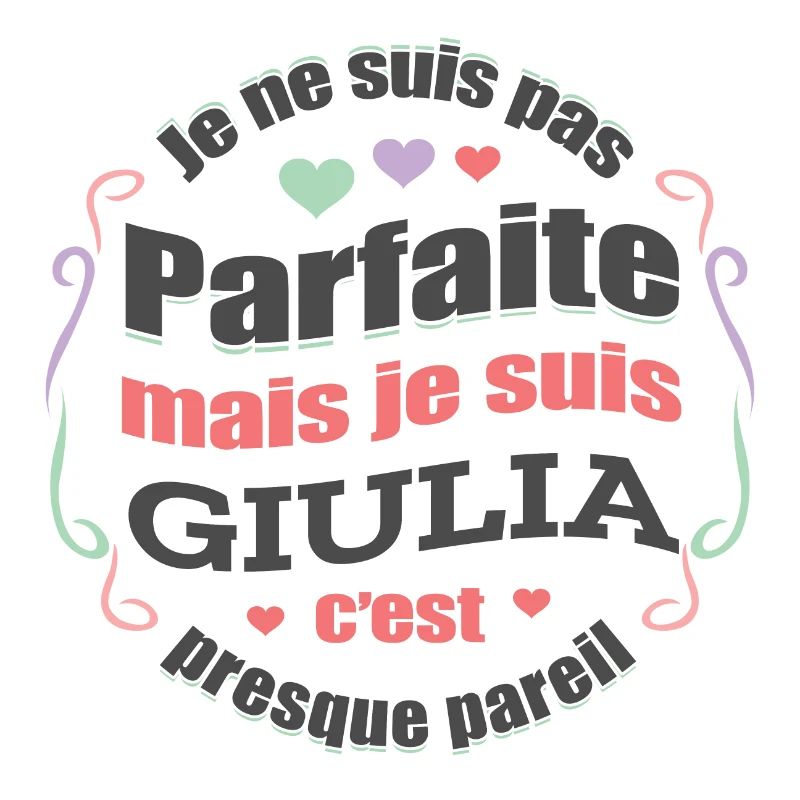 GIULIA PARFAITE - PRENOM GIULIA