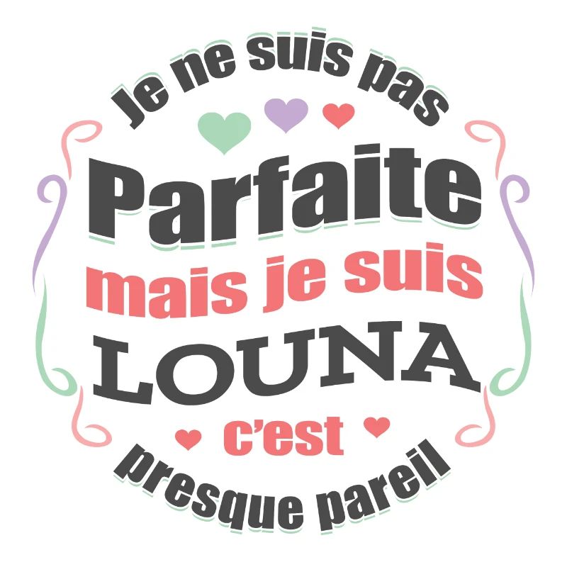 LOUNA PARFAITE - PRENOM LOUNA