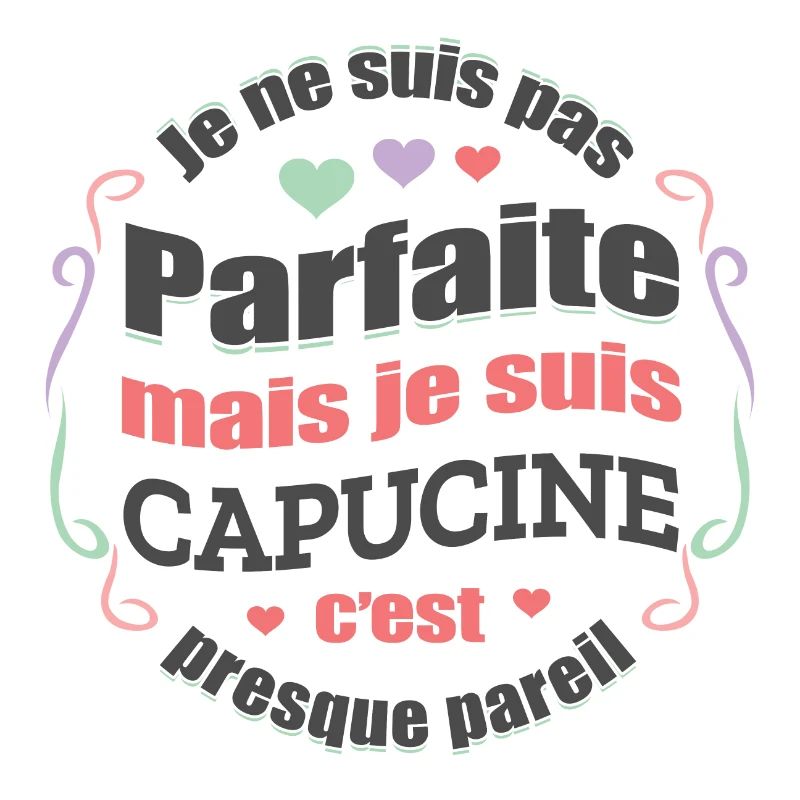 CAPUCINE PARFAITE - PRENOM CAPUCINE