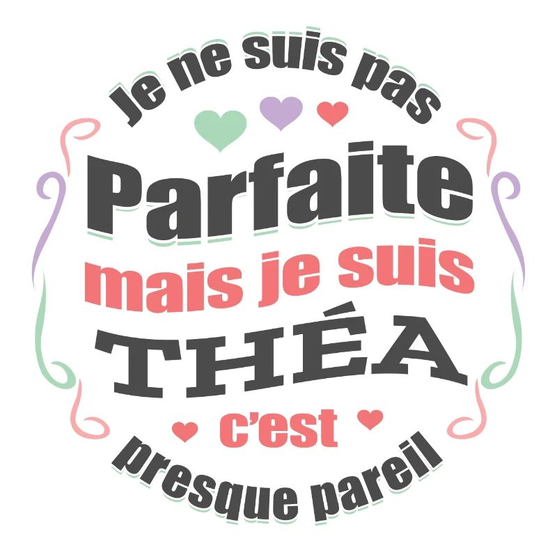THÉA PARFAITE - PRENOM THÉA