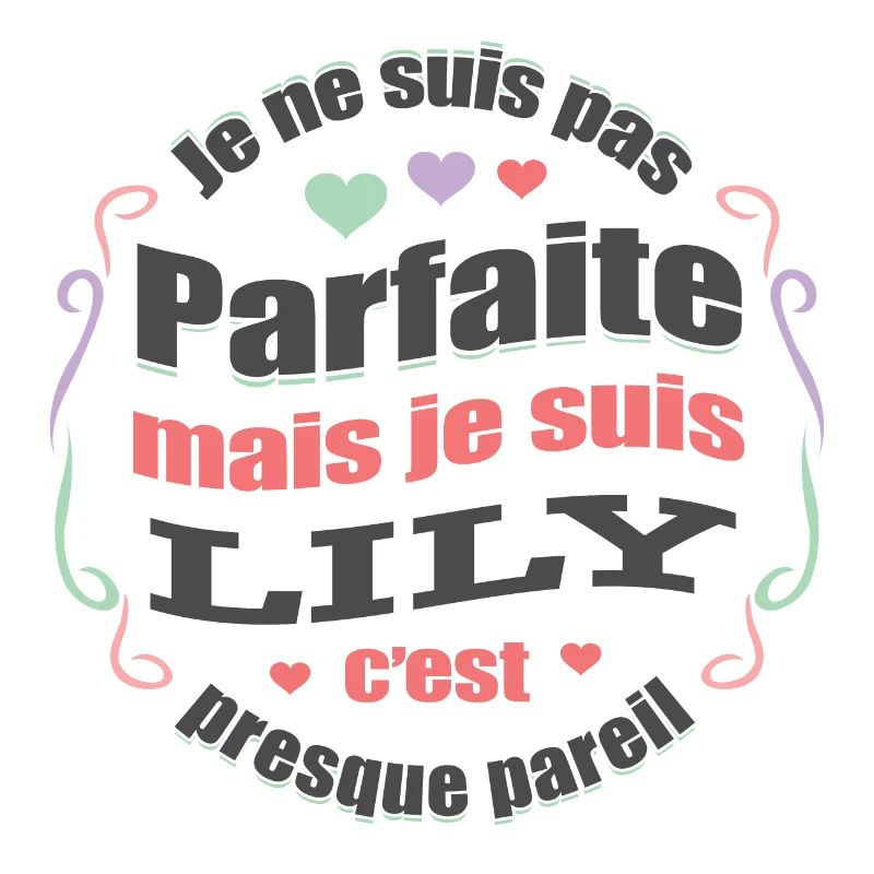 LILY PARFAITE - PRENOM LILY