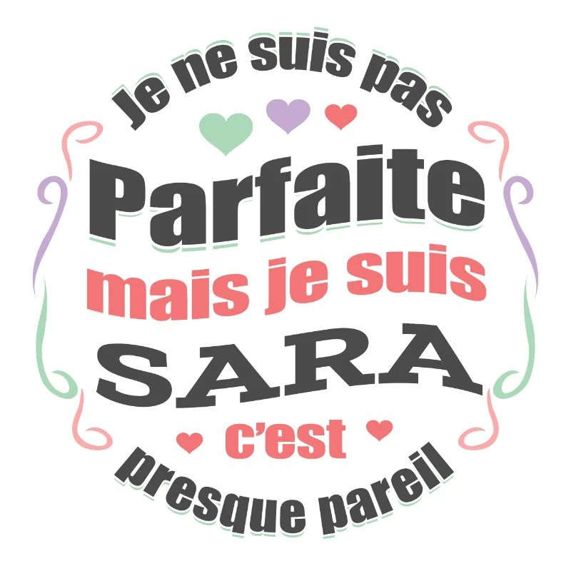 SARA PARFAITE - PRENOM SARA