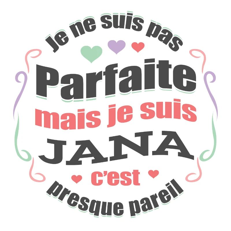 JANA PARFAITE - PRENOM JANA