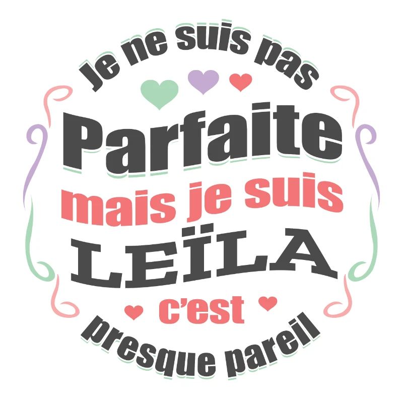 LEÏLA PARFAITE - PRENOM LEÏLA