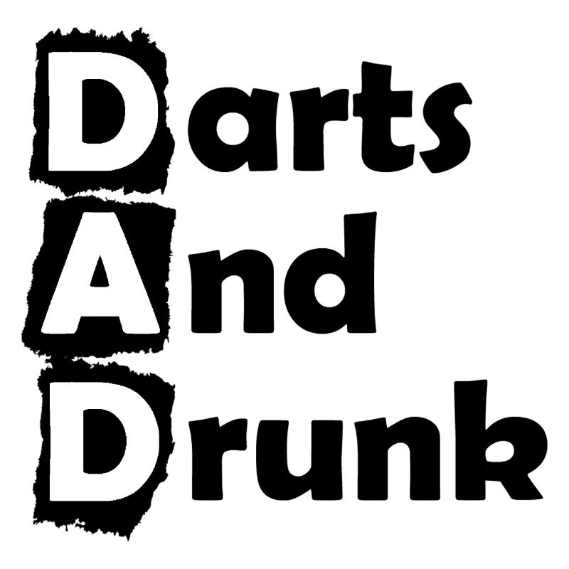 Dart,Darts and Drunk DAD