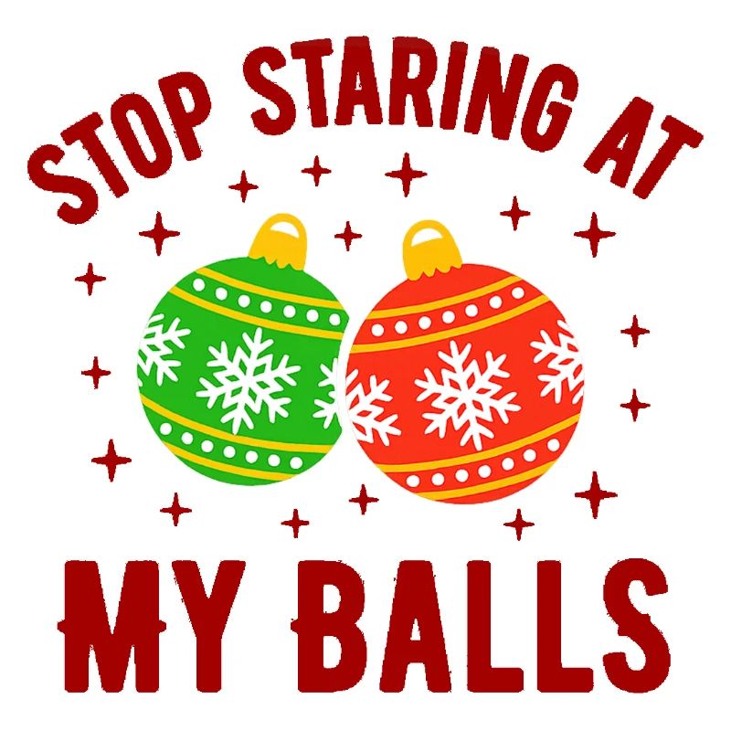 Arrête de fixer mes couilles