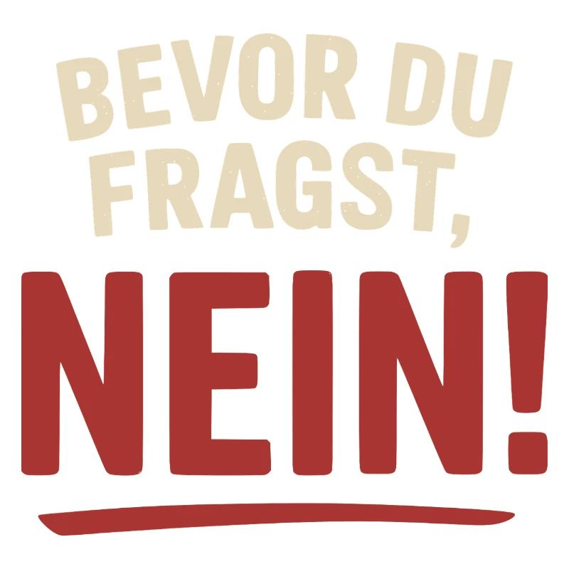 Avant que tu demandes, non !