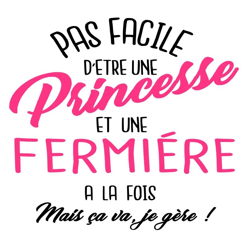 Princesse et fermière