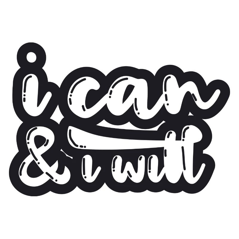I can & I will