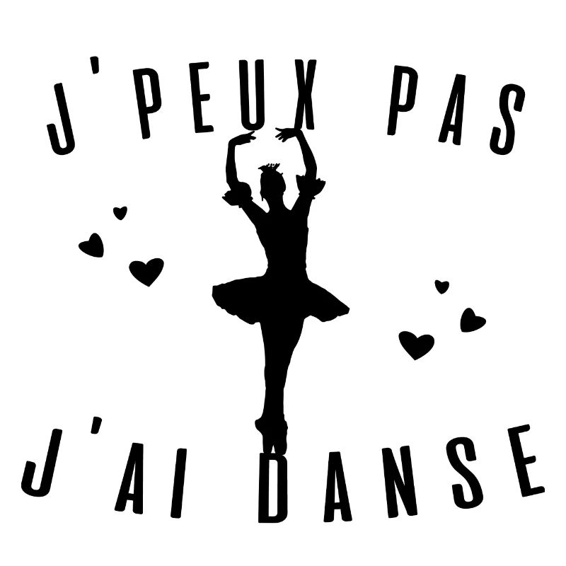 J peux pas j ai danse ballet idée cadeau tshirt