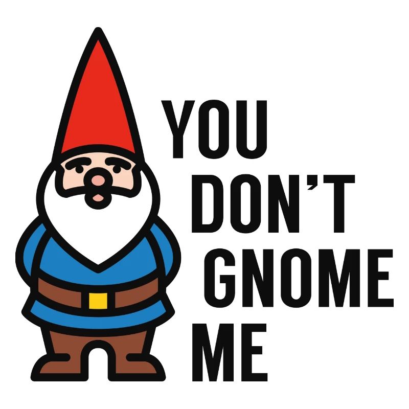 Vous ne me gnome