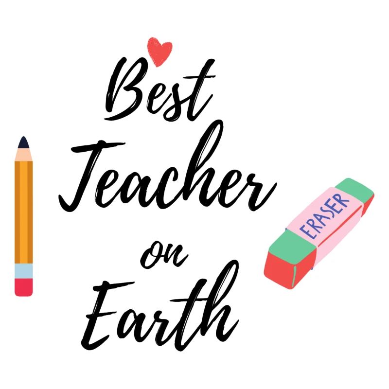 Best teacher on earth