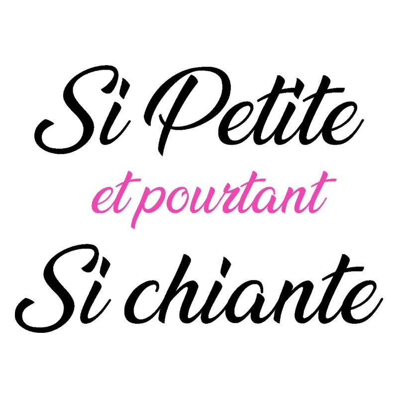 si petite et pourtant si chiante