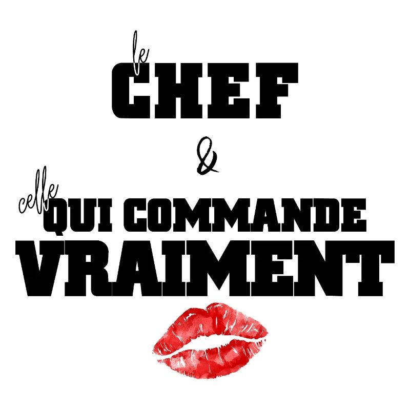 Cadeau Fun: Le Chef et Celle qui Commande Vraiment