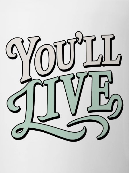 You'll Live