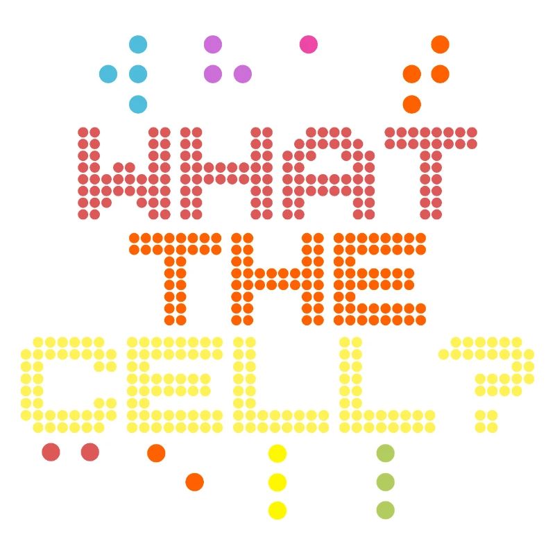 Professeur de braille Braille What The Cell