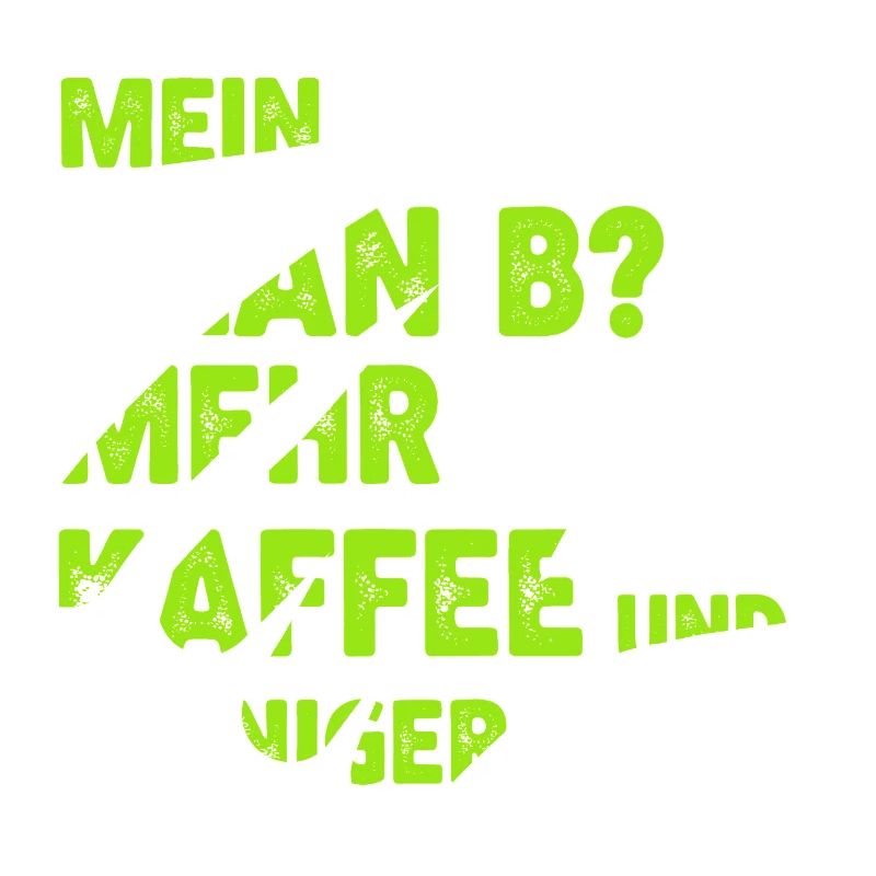 Mehr Kaffee statt Plan B