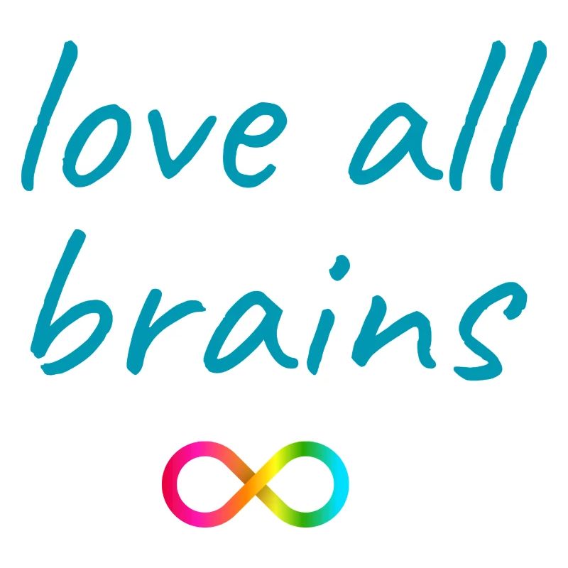 Love All Brains Infinity