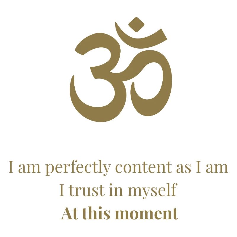 OM Mantra – I am perfectly content
