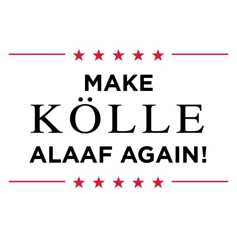 Make Kölle Alaaf again!