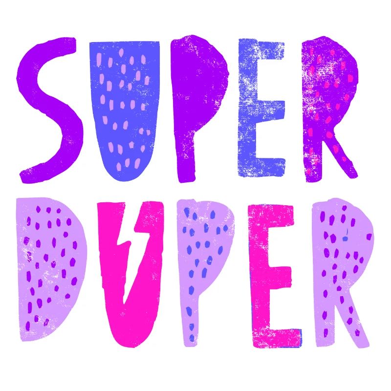 Super duper
