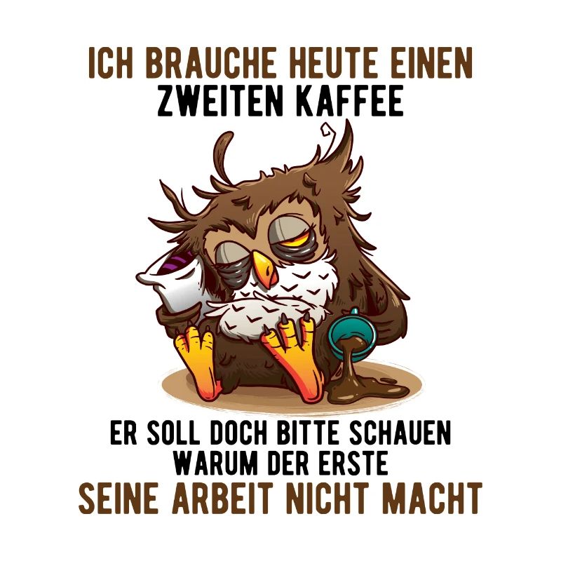 Lustige Eule mit Kaffee Spruch
