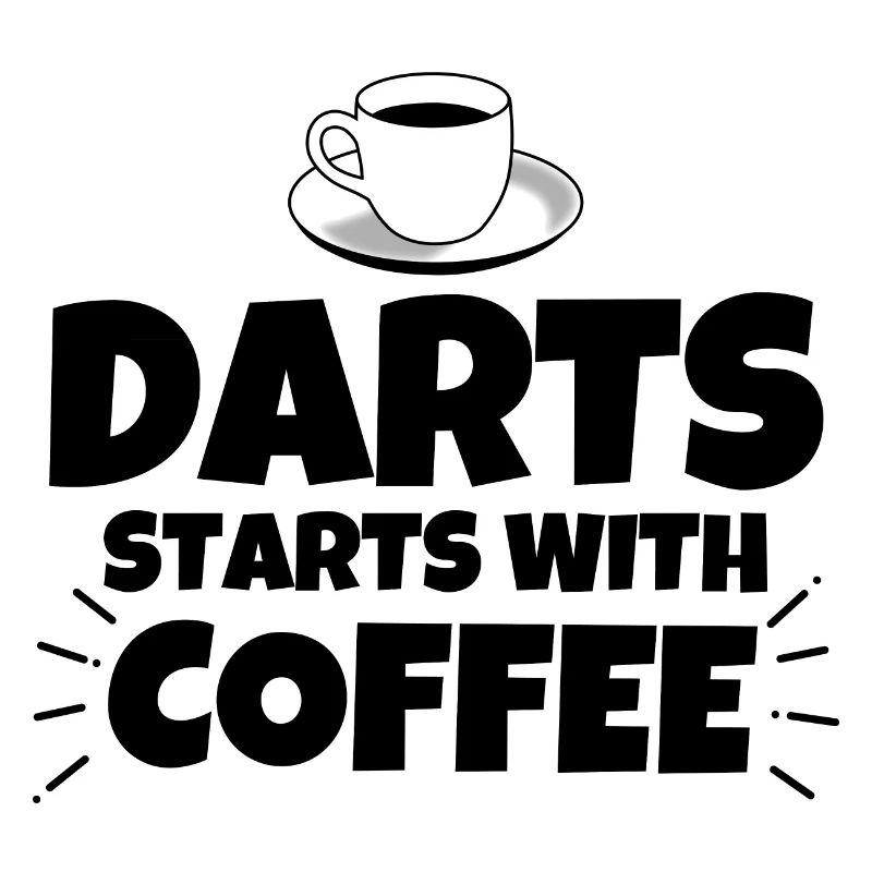 Darts funny saying coffee