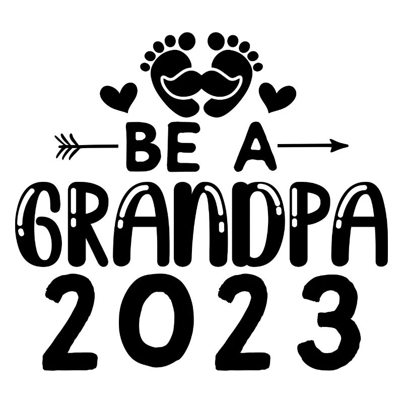 Werdender Opa 2023, 2023 werde ich Opa, 2023 Opa