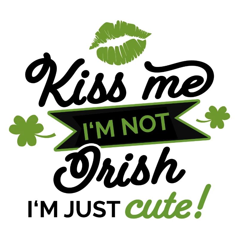 Embrasse-moi pas irlandais juste mignon Saint Patrick