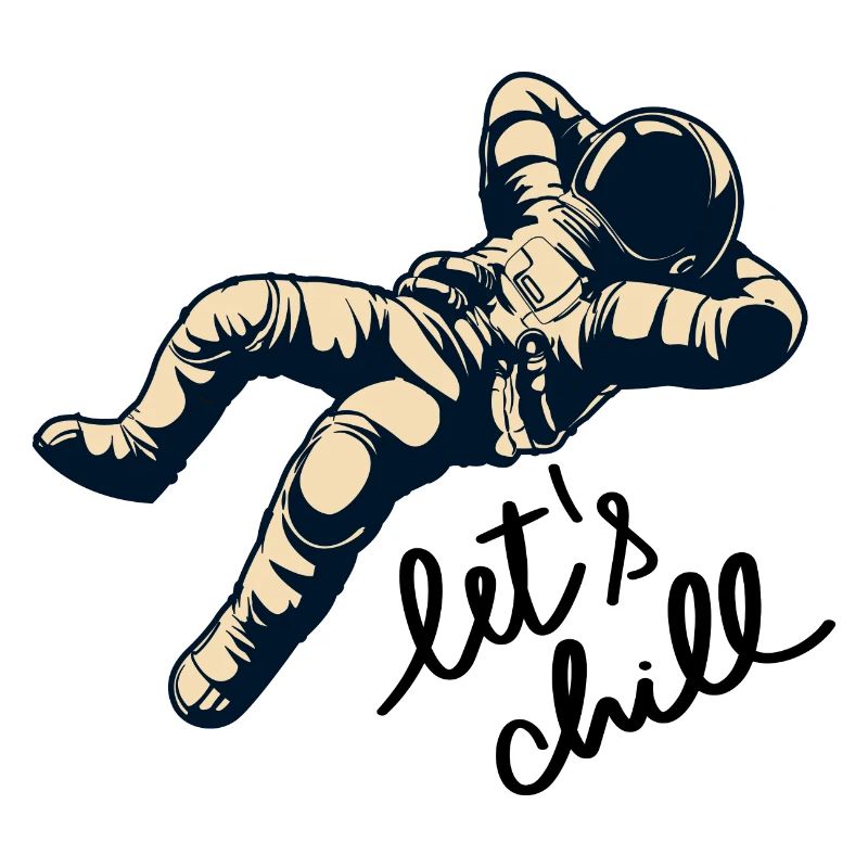 Astronaute Let’s Chill