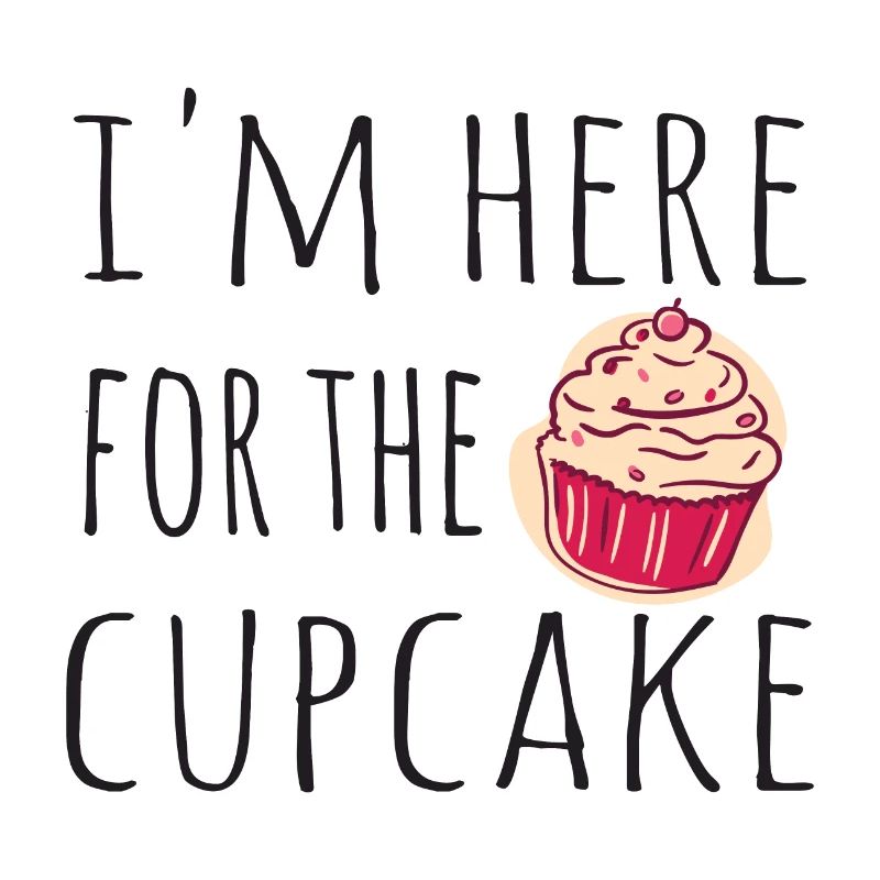 Je suis là pour le cupcake