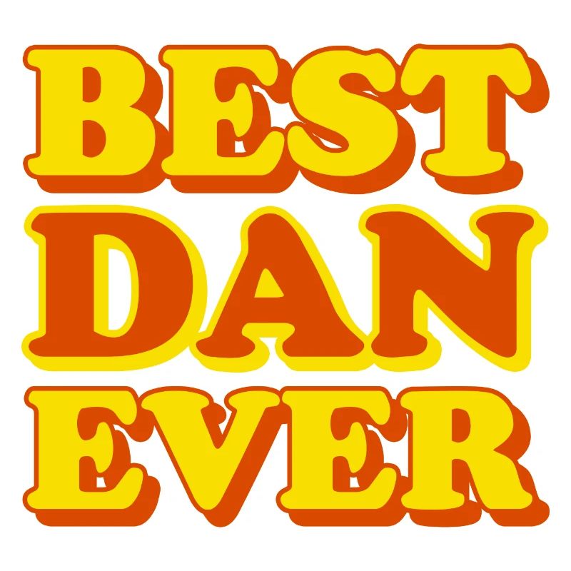 Dan First Name Funny Gift
