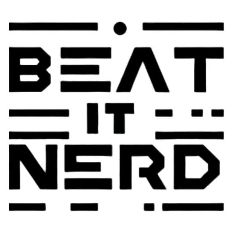 Beat it Nerd 16