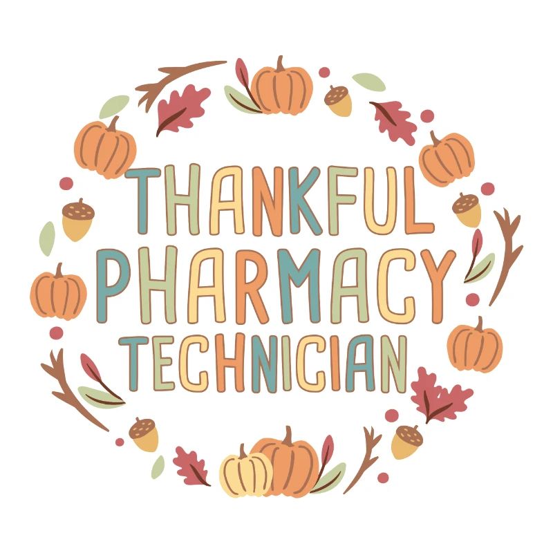 Pharmacy technician Thanksgiving