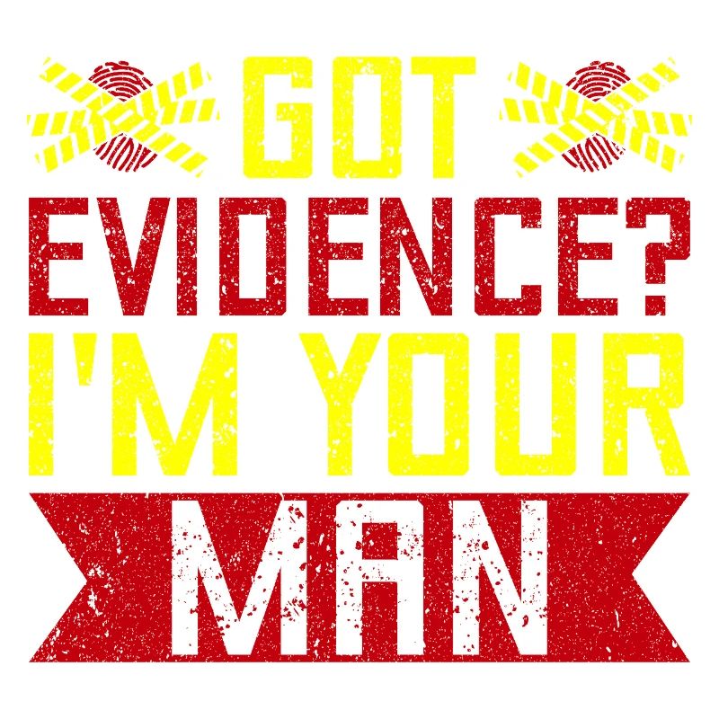 Forensic Science Major Got Evidence I´m Your Man