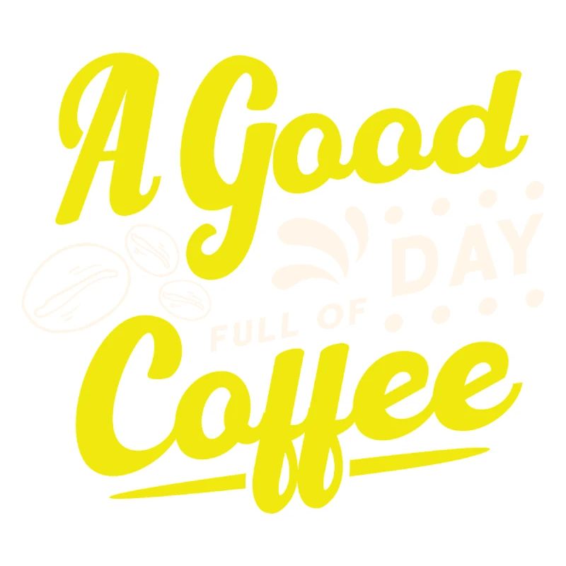 Good day starts with coffee