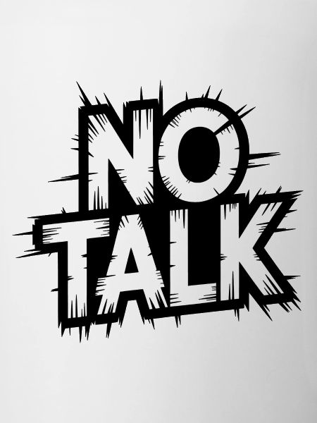 No Talk Distressed Typography