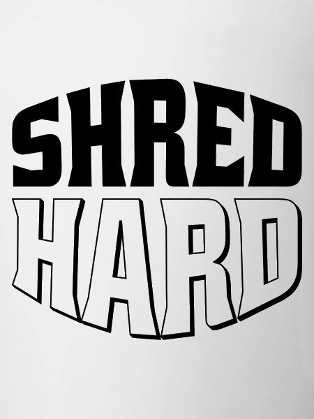 Shred Hard Snowboard Style