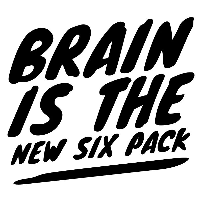 Brain is the New Six Pack - Smart Humor